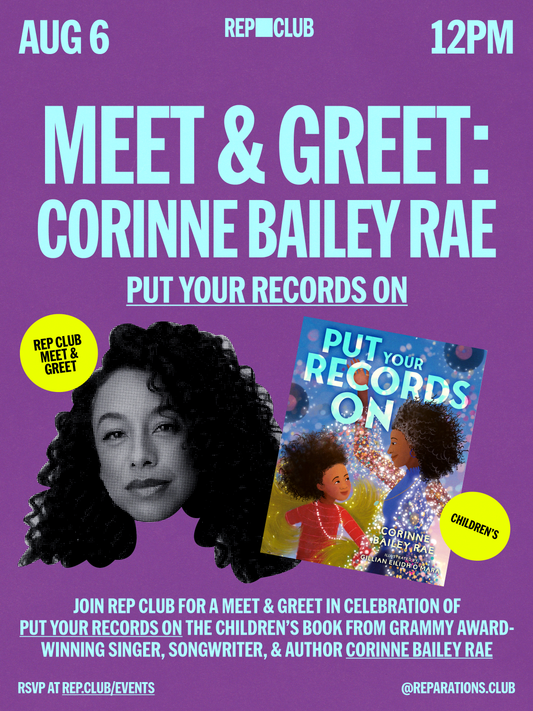Aug 6th MEET & GREET: Put Your Records On w/ Corinne Bailey Rae