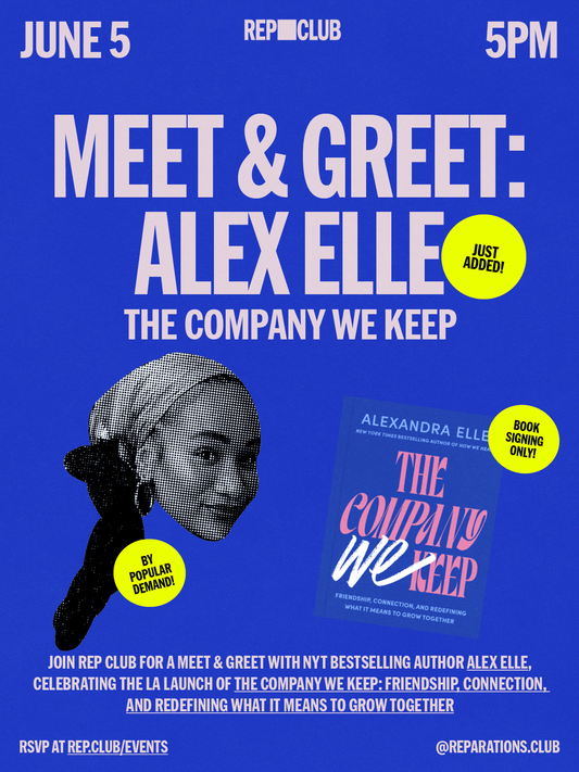 June 5th MEET & GREET: The Company We Keep w/ Alex Elle