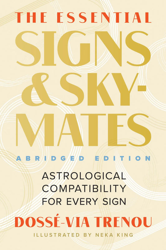 The Essential Signs & Skymates (Abridged) // Astrological Compatibility for Every Sign