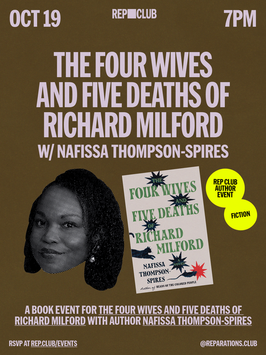 Oct 19th EVENT: The Four Wives and Five Deaths of Richard Milford w/ Nafissa Thompson-Spires