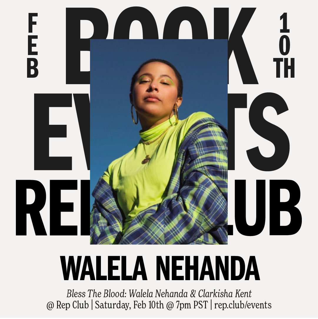 Feb 10th EVENT: Bless the Blood // Walela Nehanda + Clarkisha Kent