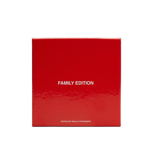 We're Not Really Strangers // Family Edition