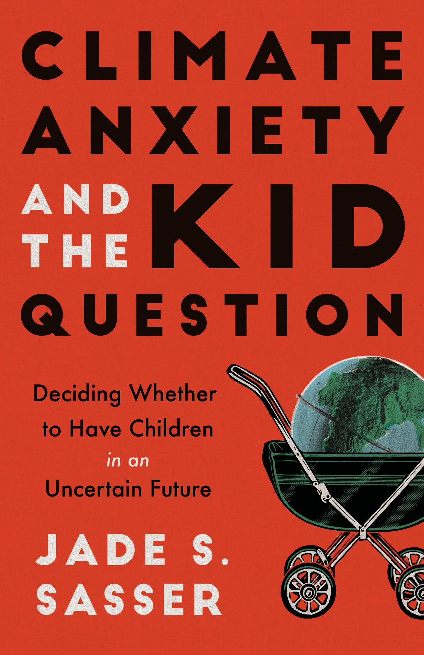 Climate Anxiety and the Kid Question // Deciding Whether to Have Children in an Uncertain Future