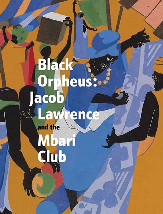 Black Orpheus // Jacob Lawrence and the Mbari Club