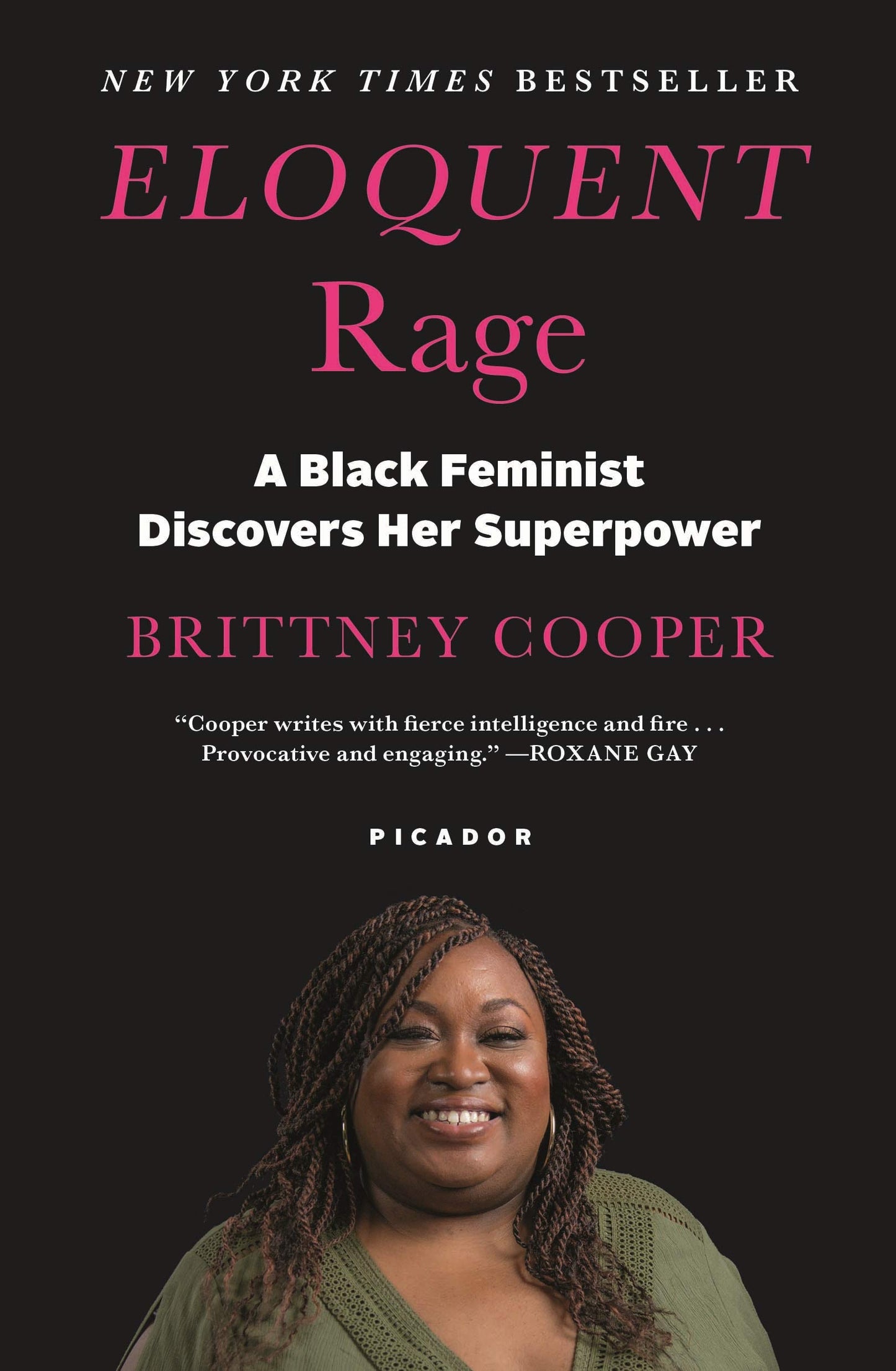 Eloquent Rage // A Black Feminist Discovers Her Superpower