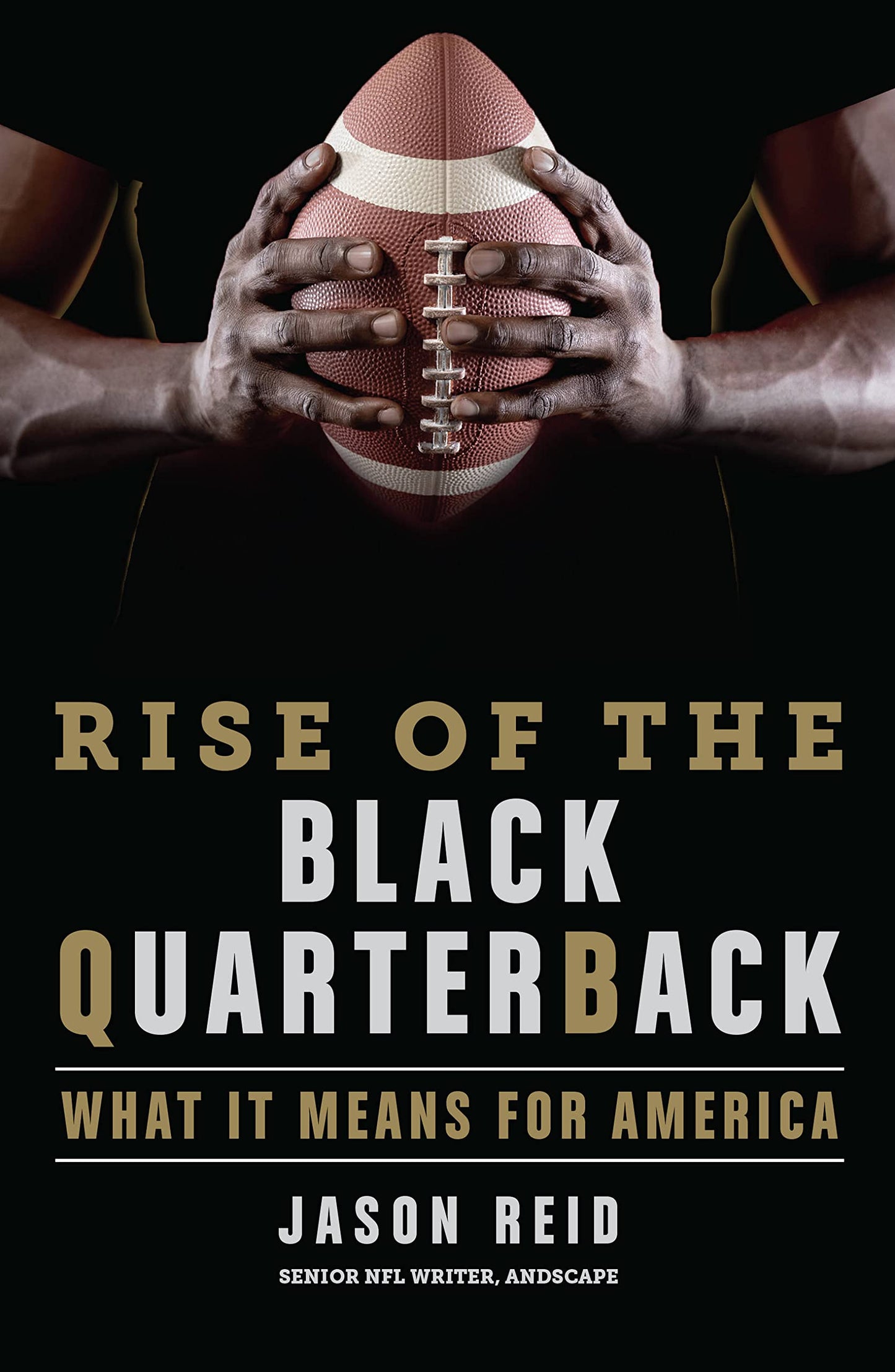 Rise of the Black Quarterback // What It Means for America