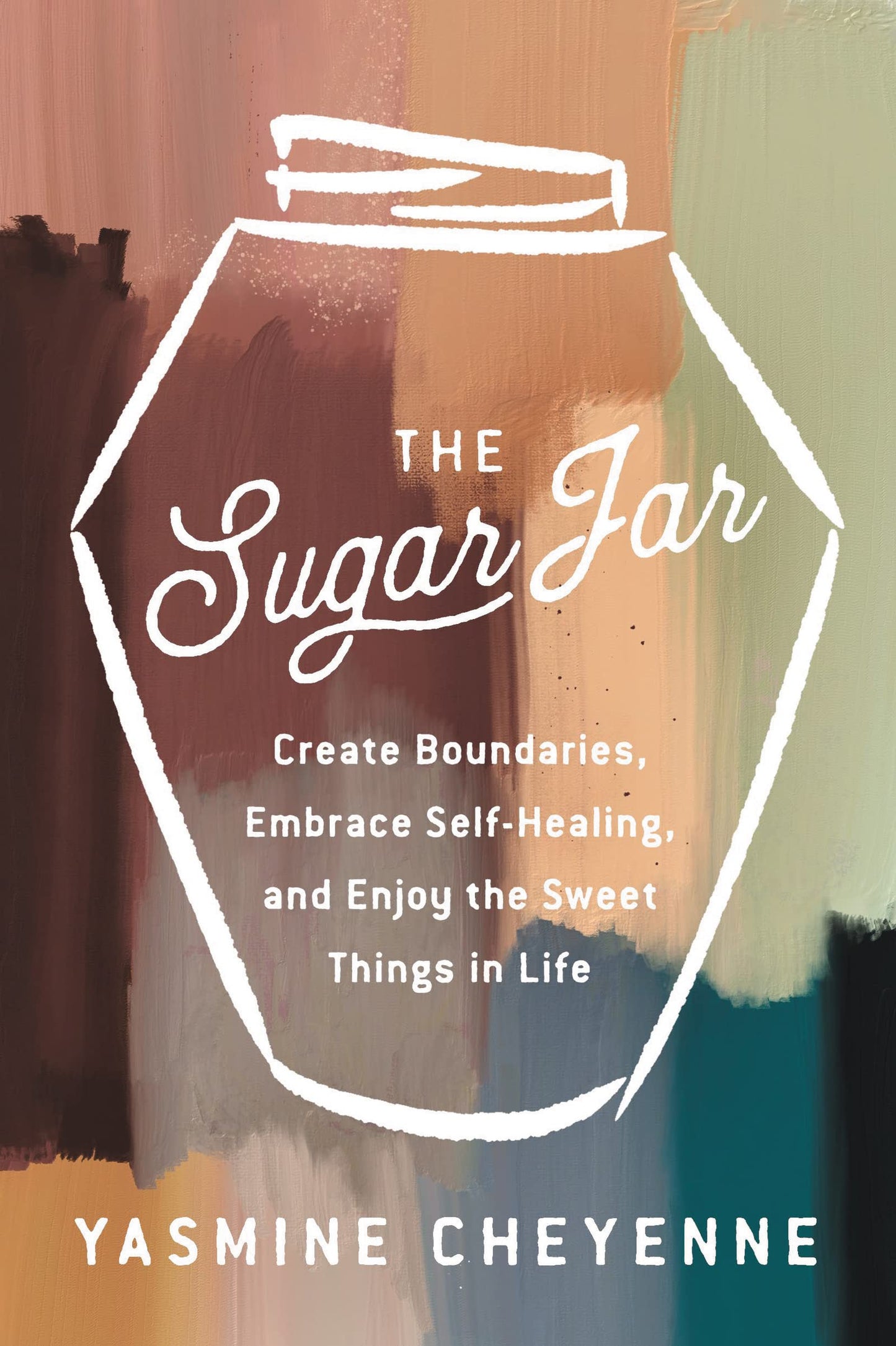 The Sugar Jar // Create Boundaries, Embrace Self-Healing, and Enjoy the Sweet Things in Life