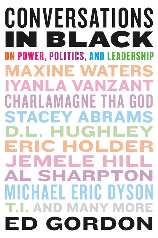 Conversations in Black // On Power, Politics, and Leadership