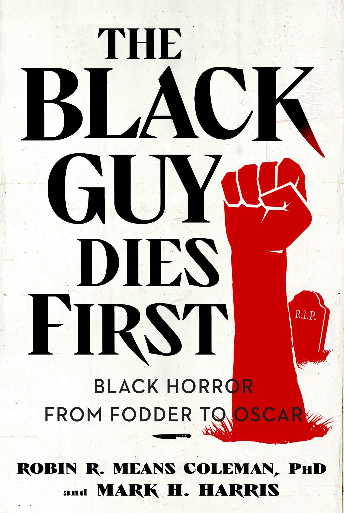 The Black Guy Dies First // Black Horror from Fodder to Oscar