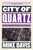 City of Quartz // Excavating the Future in Los Angeles
