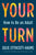 Your Turn // How to Be an Adult