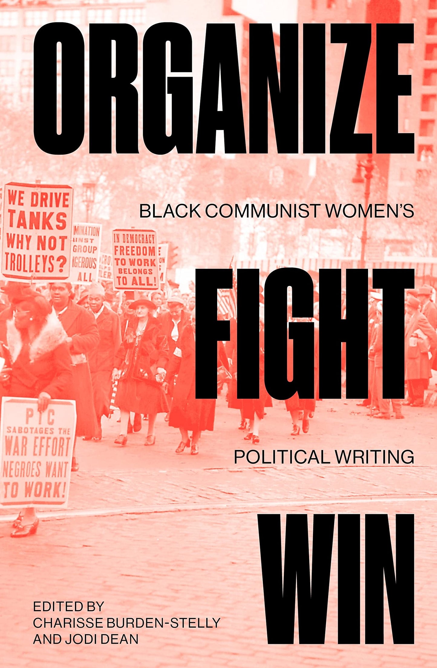 Organize, Fight, Win // Black Communist Women's Political Writing