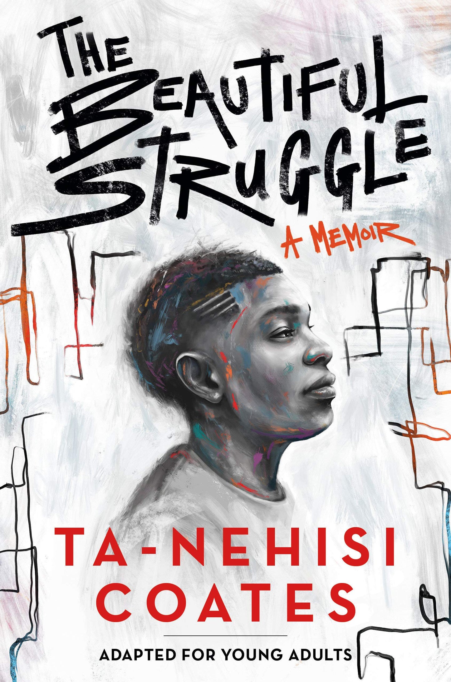 The Beautiful Struggle // (Adapted for Young Adults)