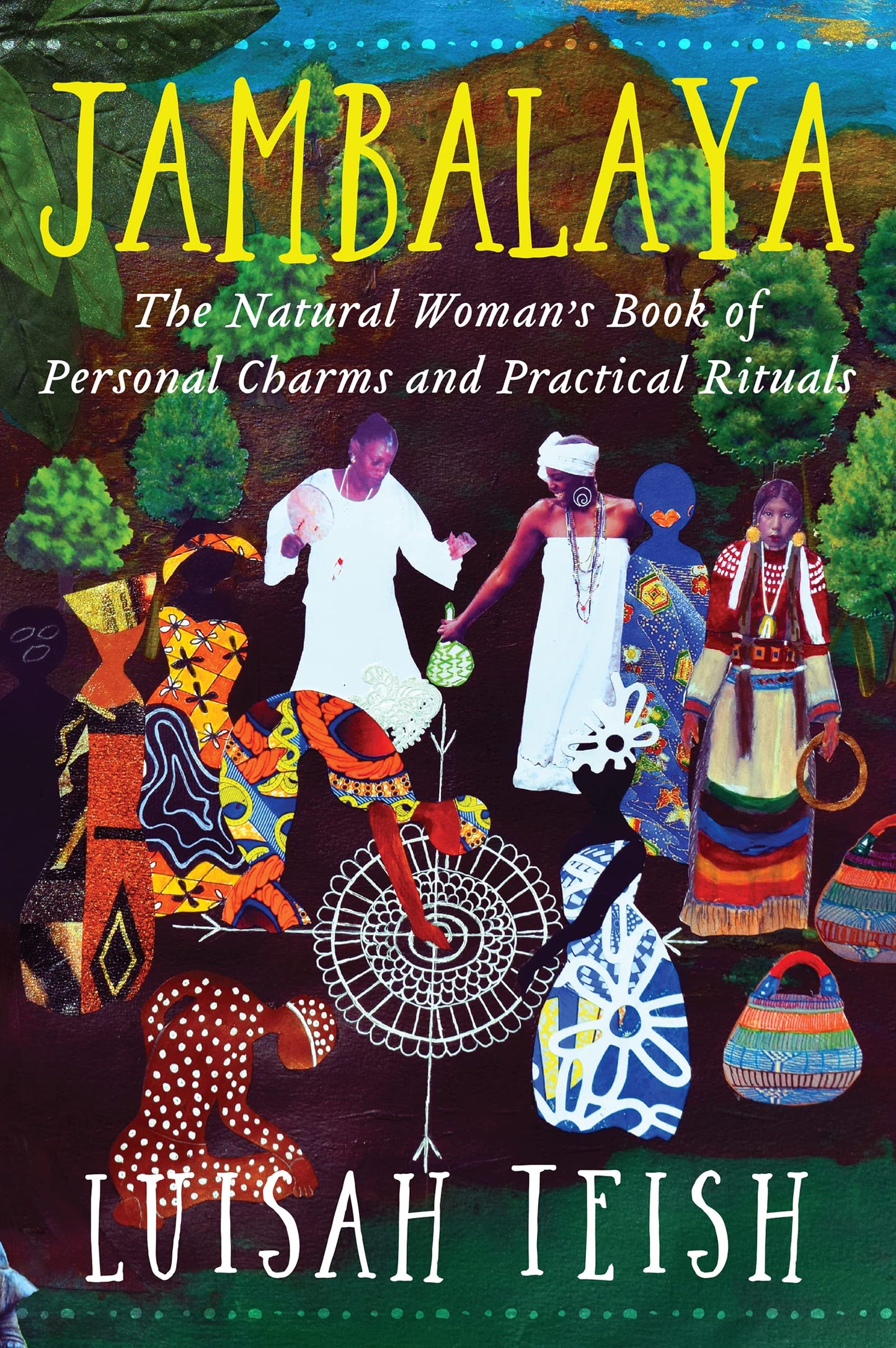 Jambalaya // The Natural Woman's Book of Personal Charms and Practical Rituals