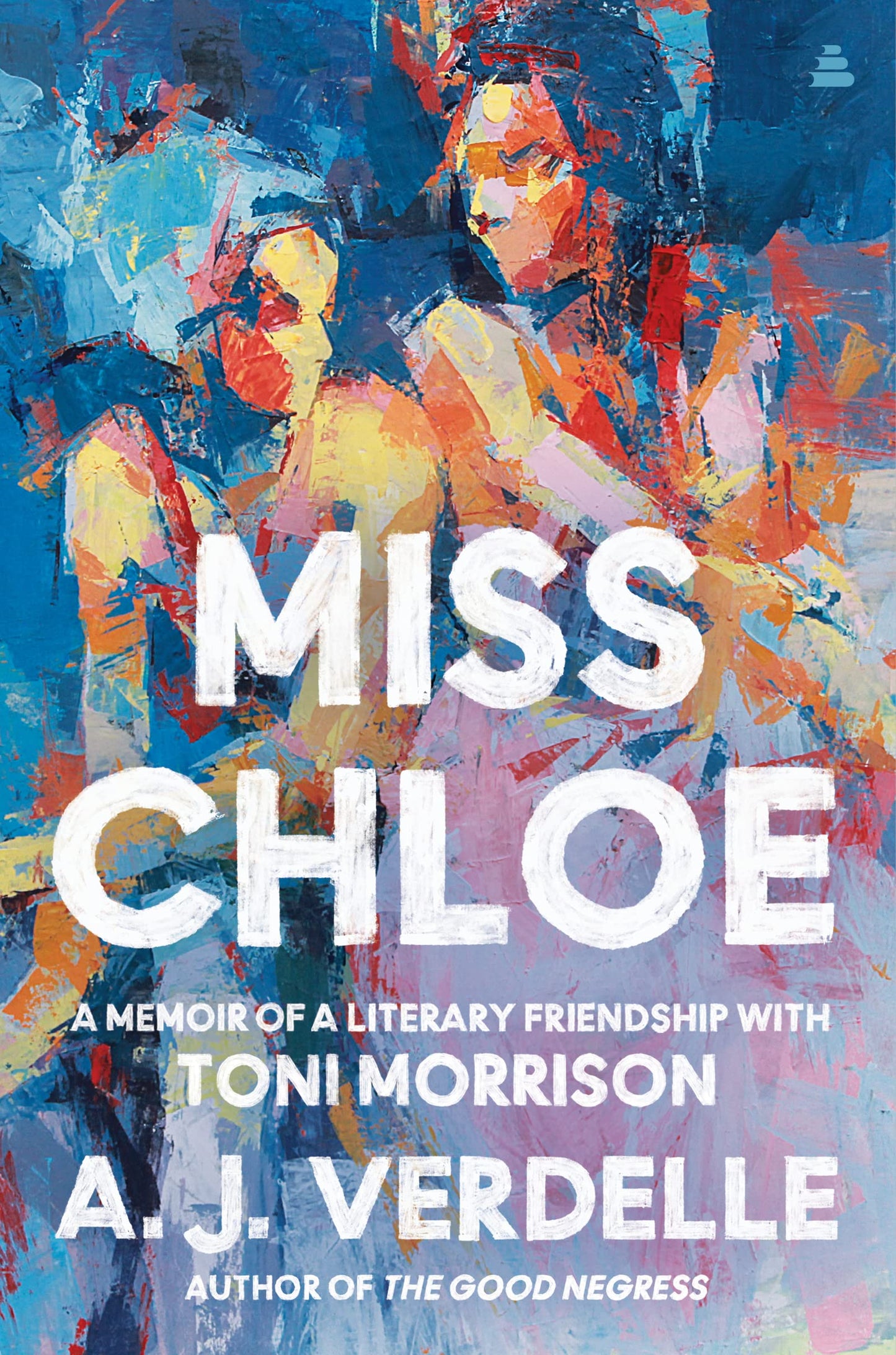 Miss Chloe // A Memoir of a Literary Friendship with Toni Morrison