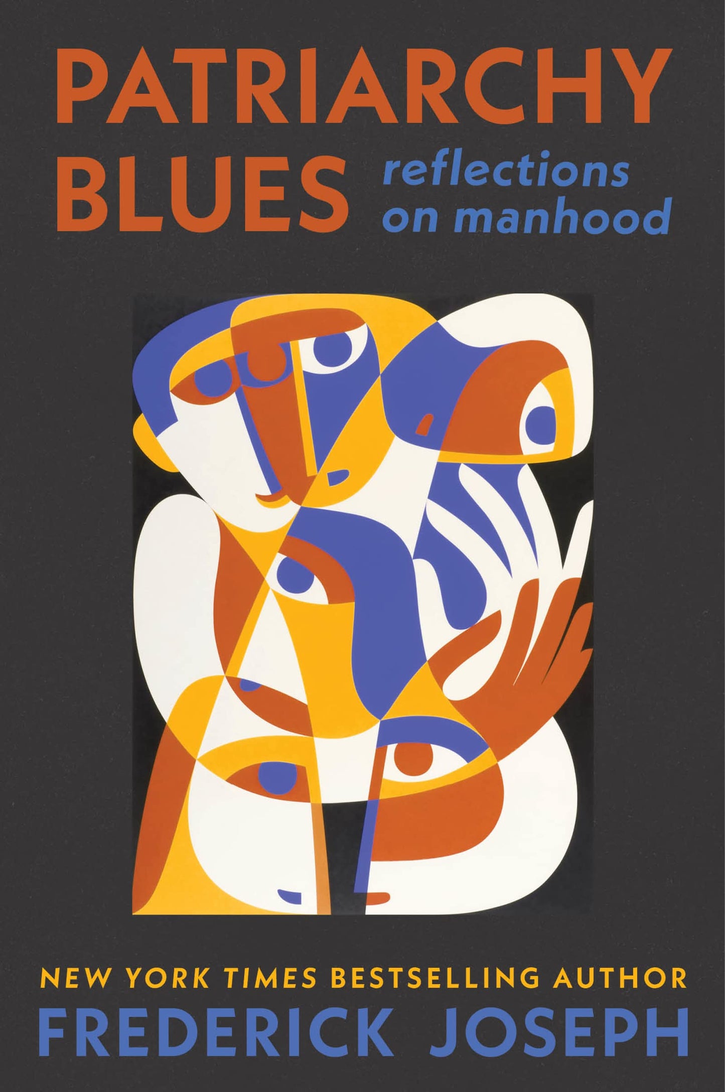 Patriarchy Blues // Reflections on Manhood