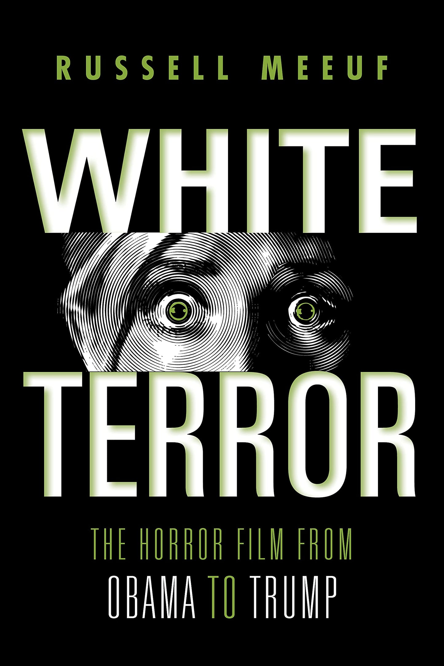 White Terror // The Horror Film from Obama to Trump