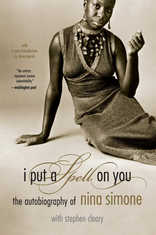 I Put a Spell on You // The Autobiography of Nina Simone