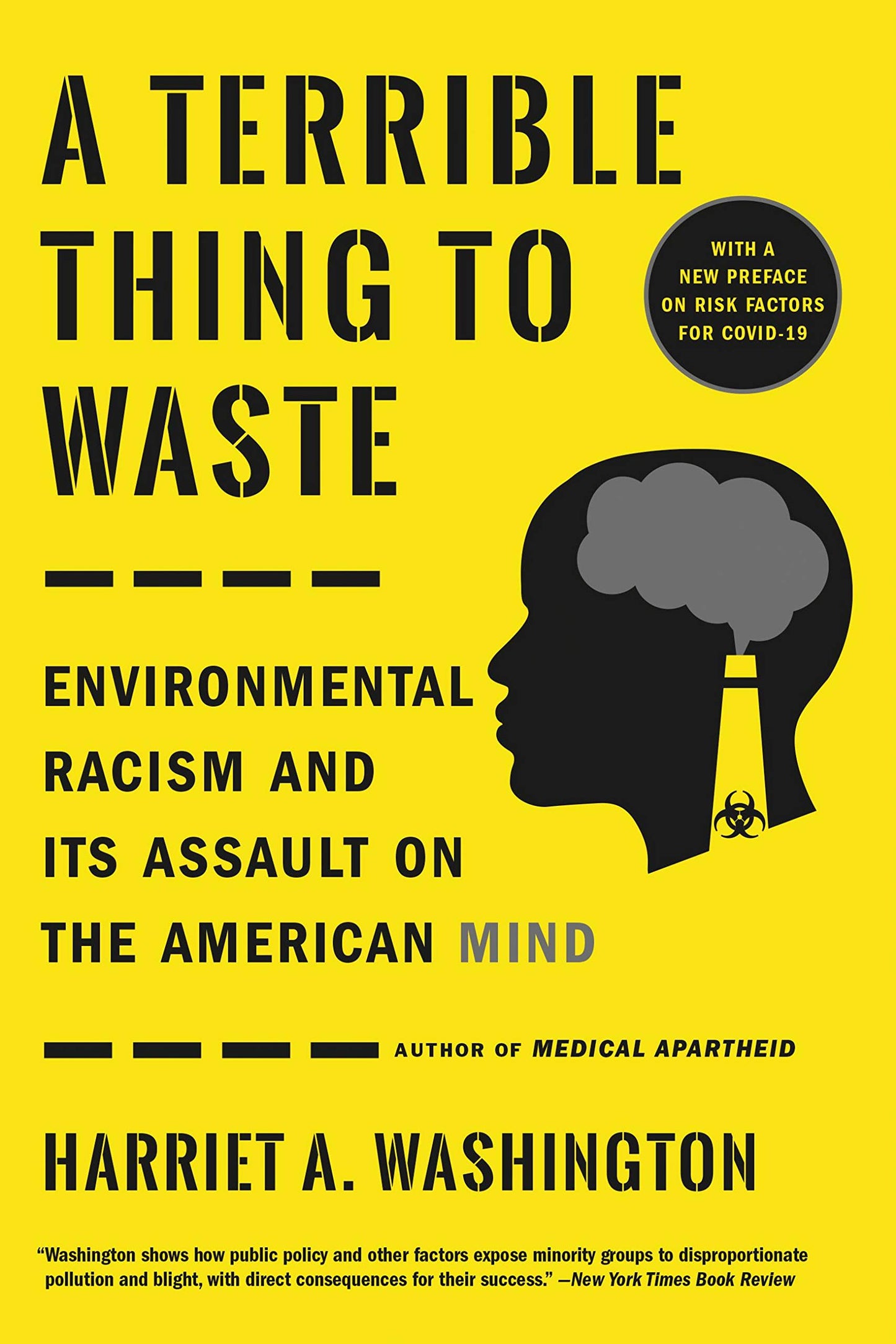 A Terrible Thing to Waste // Environmental Racism and Its Assault on the American Mind