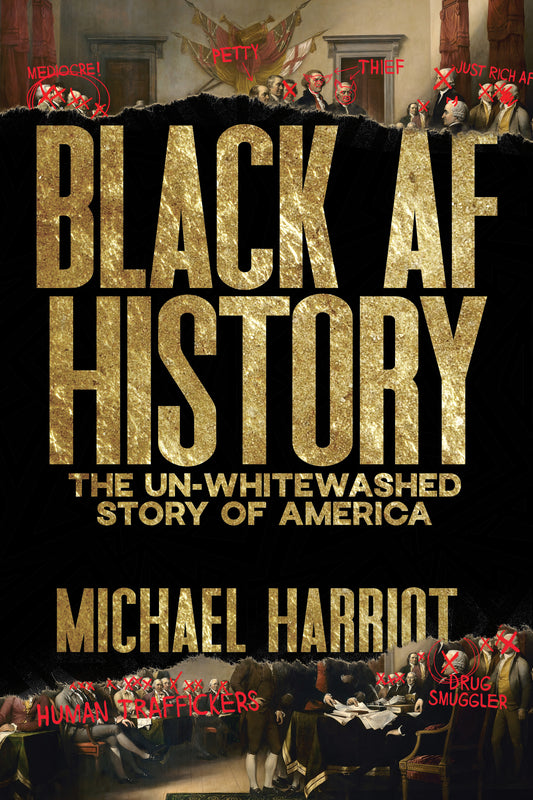 Black AF History // The Un-Whitewashed Story of America