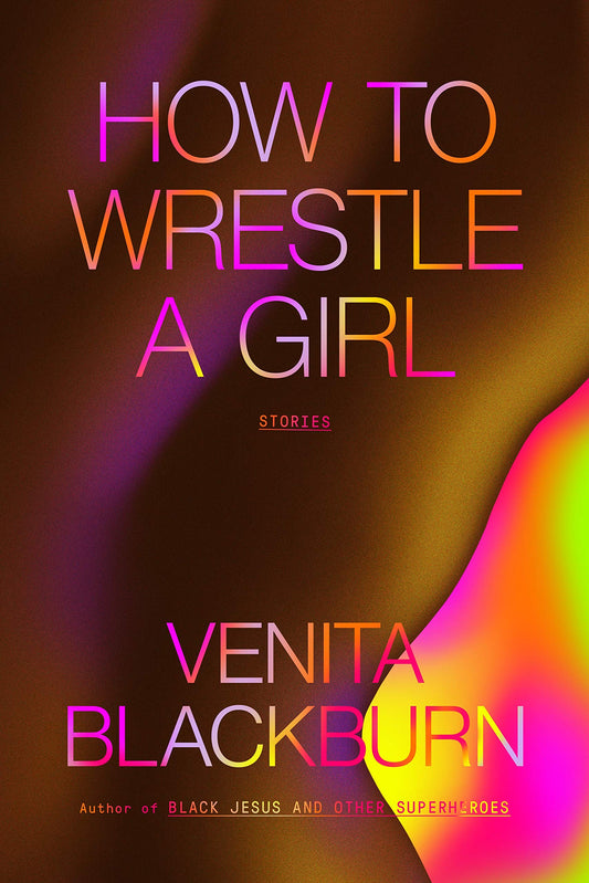 How to Wrestle a Girl // Stories