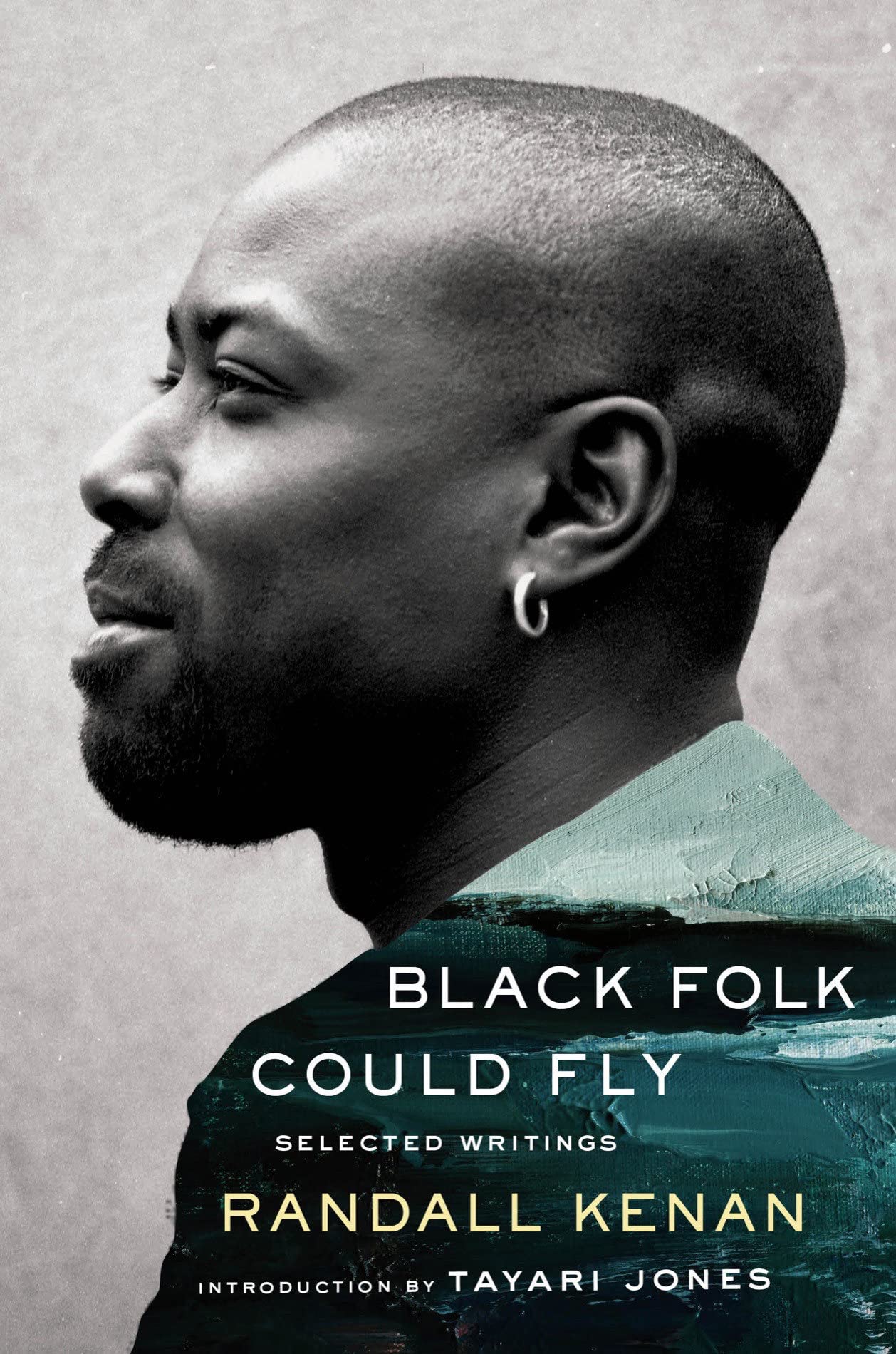 Black Folk Could Fly // Selected Writings by Randall Kenan