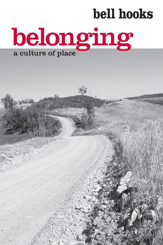 Belonging // A Culture of Place