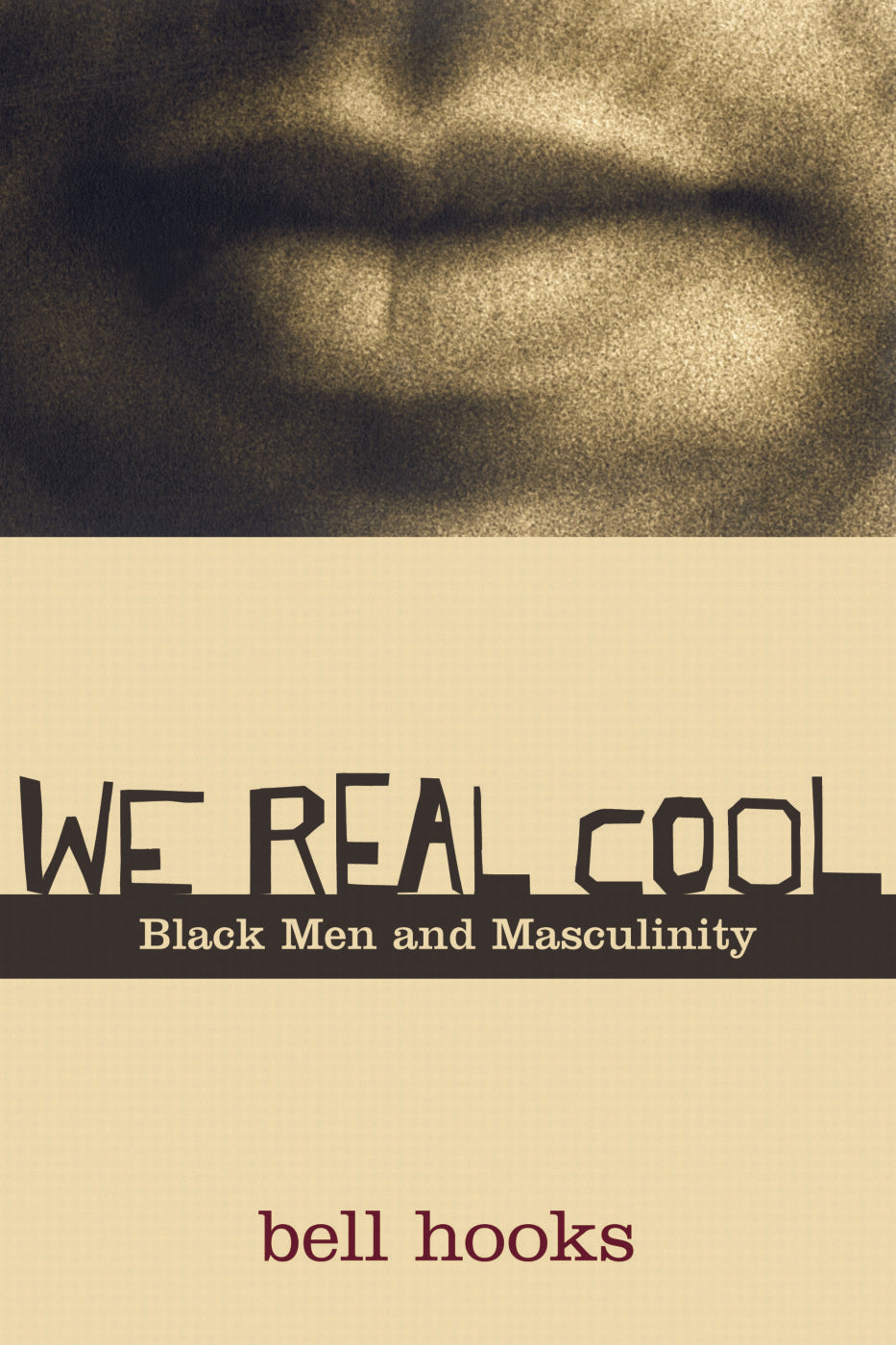 We Real Cool // Black Men and Masculinity