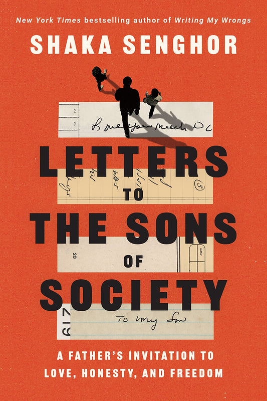 Letters to the Sons of Society // A Father's Invitation to Love, Honesty, and Freedom