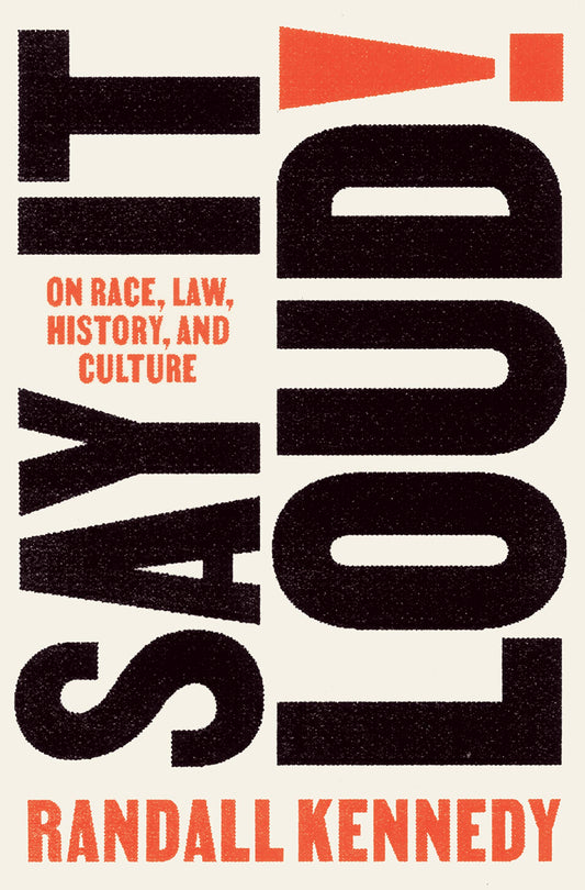 Say It Loud! // On Race, Law, History, and Culture