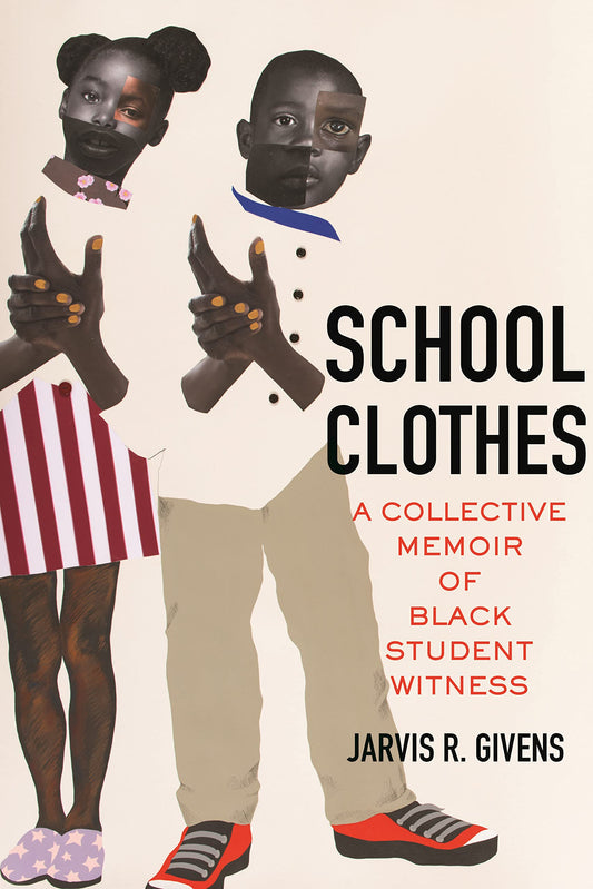School Clothes // A Collective Memoir of Black Student Witness