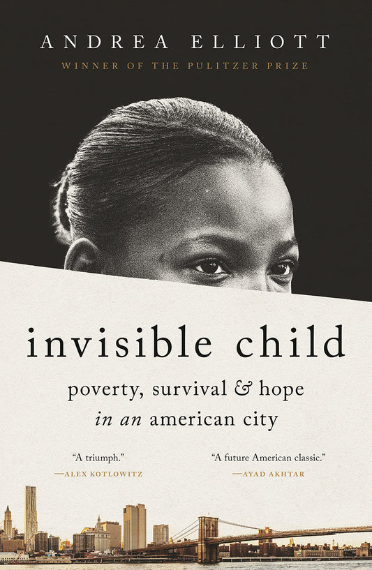 Invisible Child // Poverty, Survival & Hope in an American City