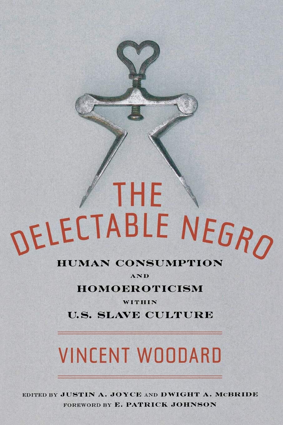 The Delectable Negro // Human Consumption and Homoeroticism Within Us Slave Culture (Sexual Cultures #34)