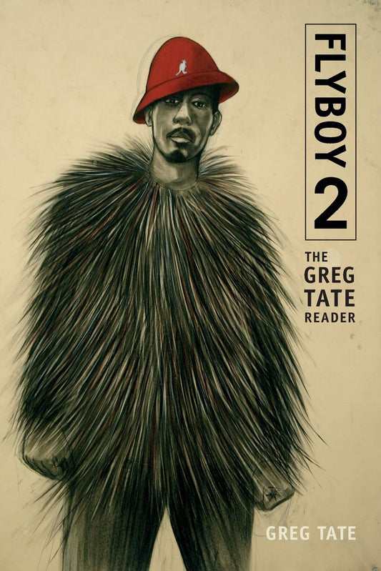 Flyboy 2 // The Greg Tate Reader