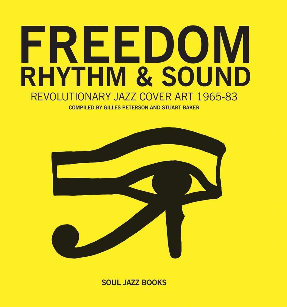 Freedom, Rhythm & Sound // Revolutionary Jazz Original Cover Art 1965-83
