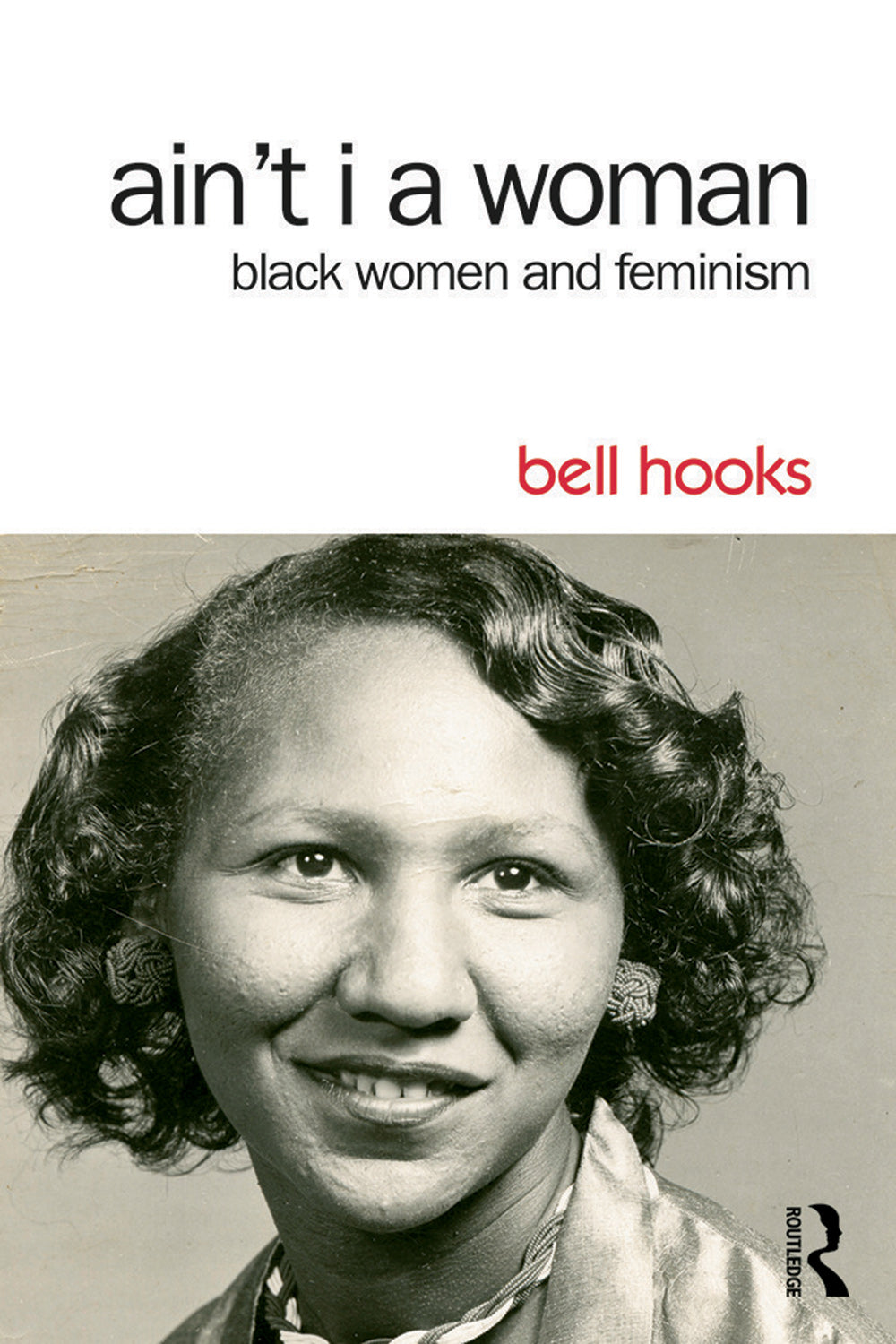 Ain't I a Woman // Black Women and Feminism