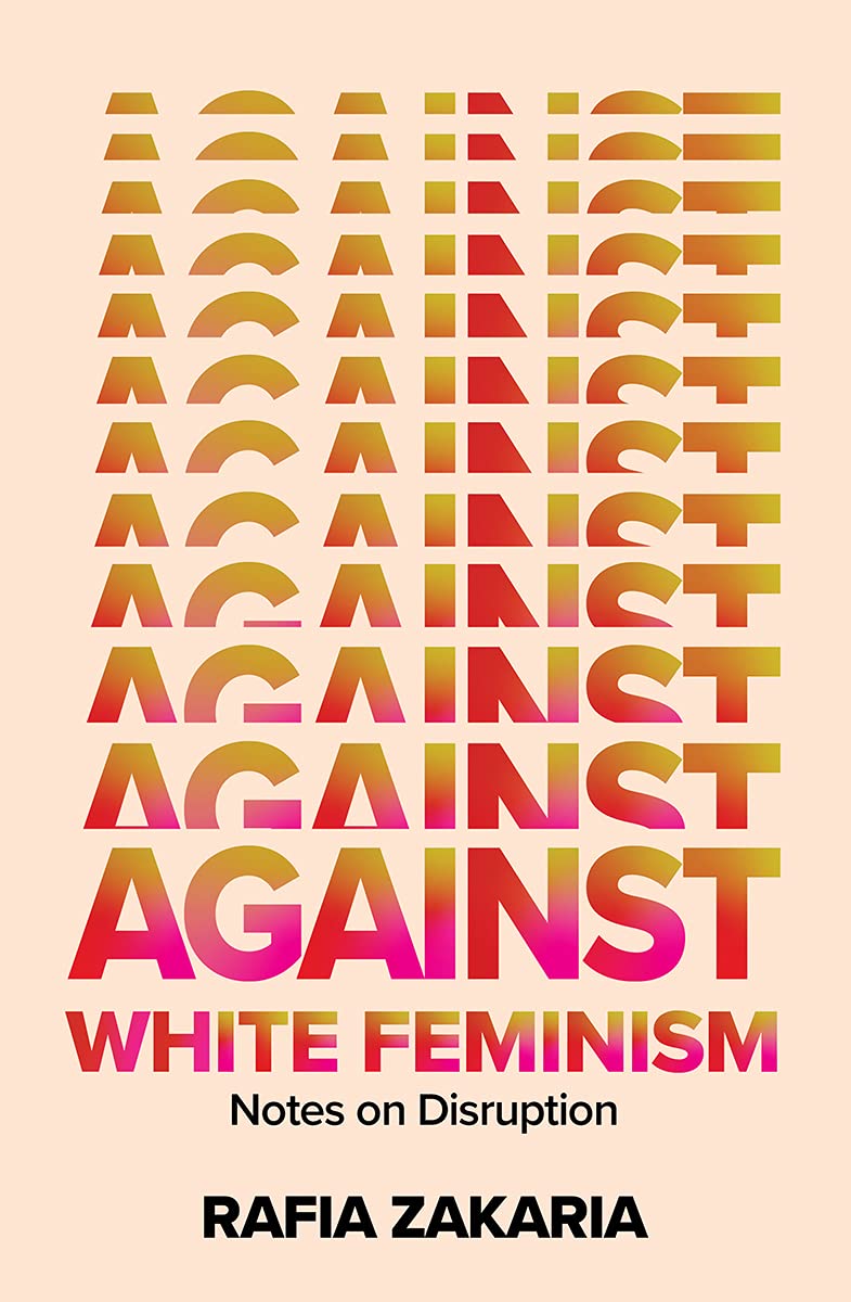 Against White Feminism // Notes on Disruption