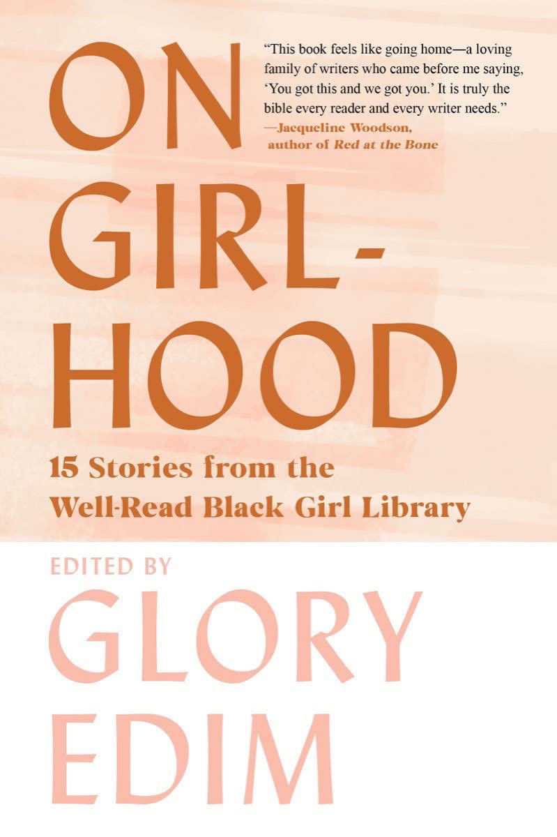 On Girlhood // 15 Stories from the Well-Read Black Girl Library (Paperback)