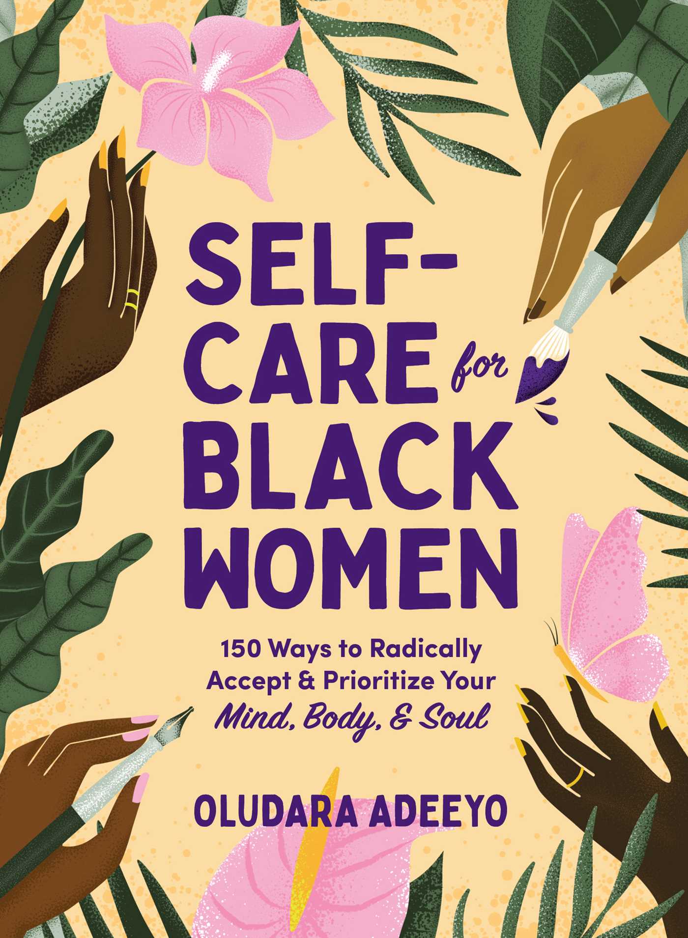 Self-Care for Black Women // 150 Ways to Radically Accept & Prioritize Your Mind, Body, & Soul