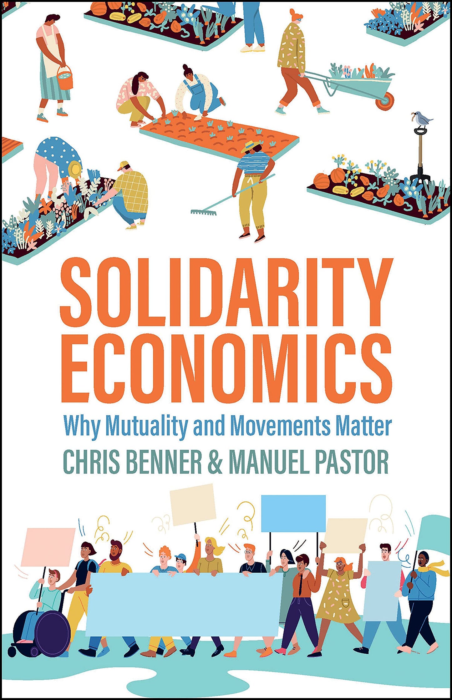 Solidarity Economics // Why Mutuality and Movements Matter