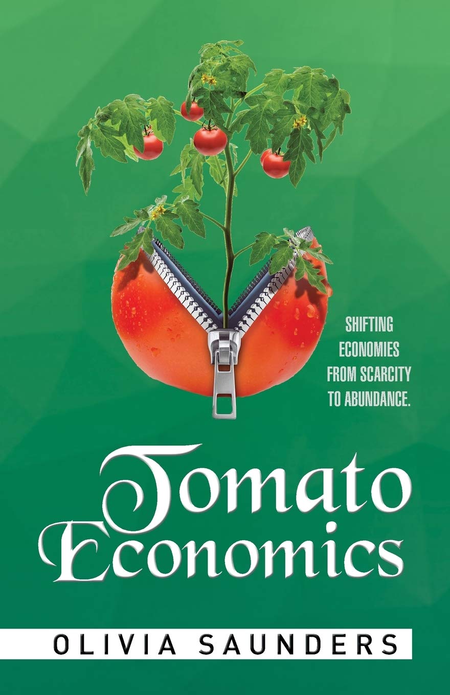 Tomato Economics // Shifting Economies from Scarcity to Abundance