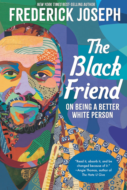 The Black Friend // On Being a Better White Person