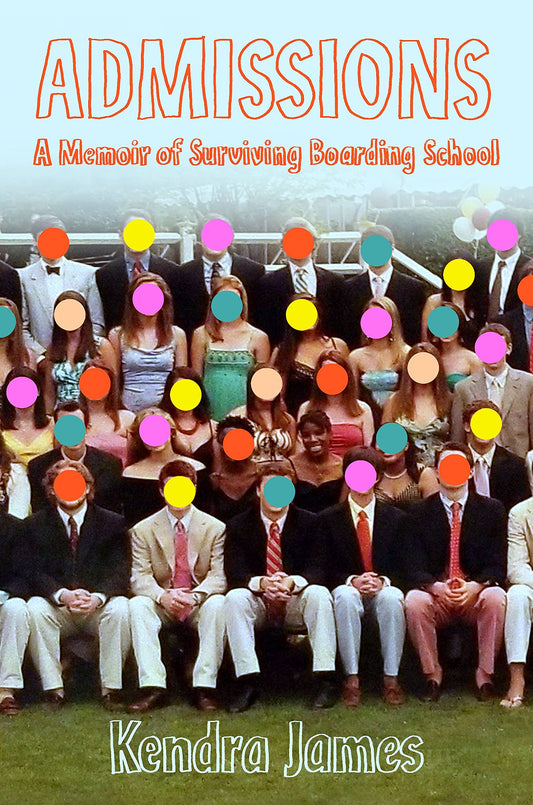 Admissions // A Memoir of Surviving Boarding School