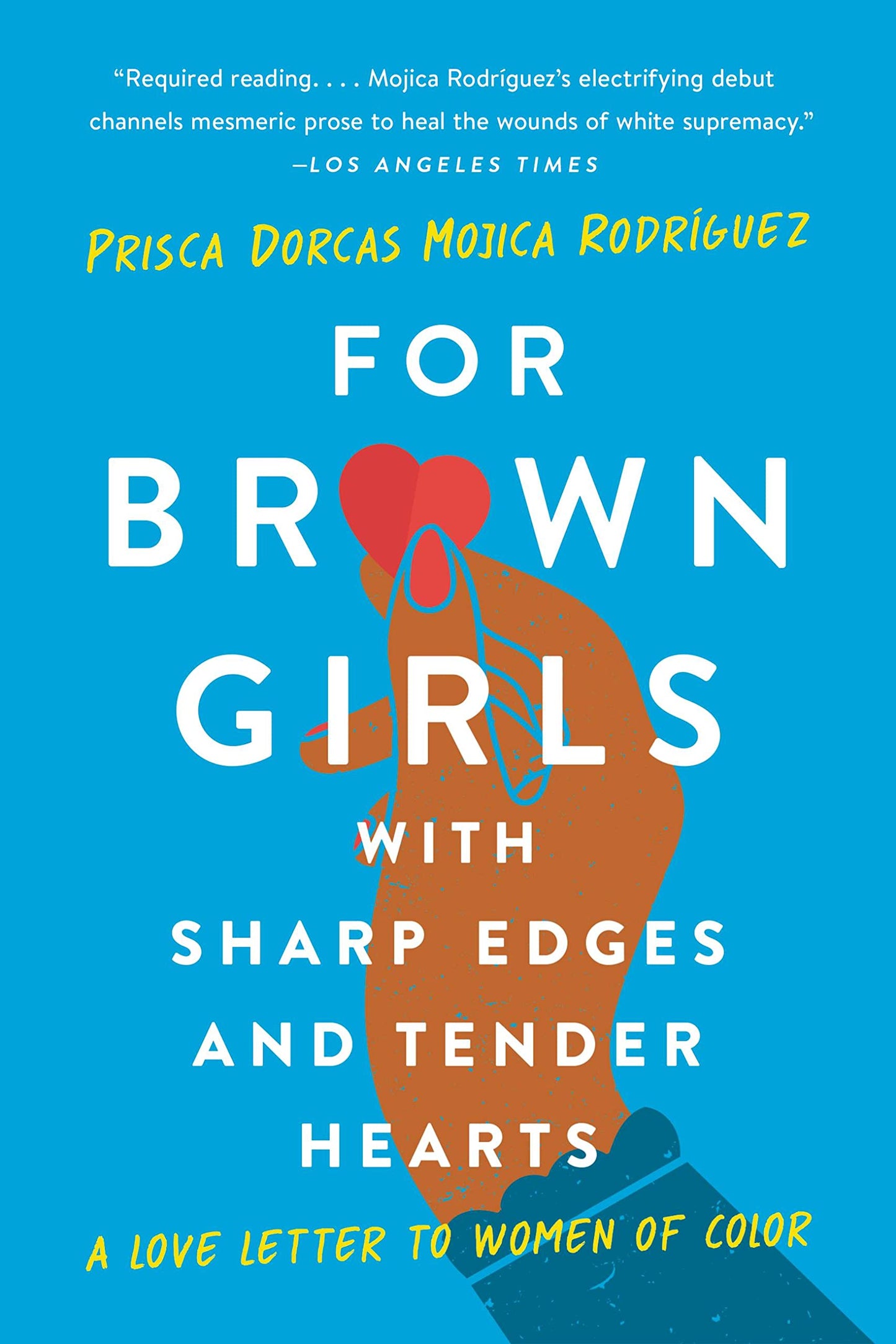 For Brown Girls // with Sharp Edges and Tender Hearts: A Love Letter to Women of Color