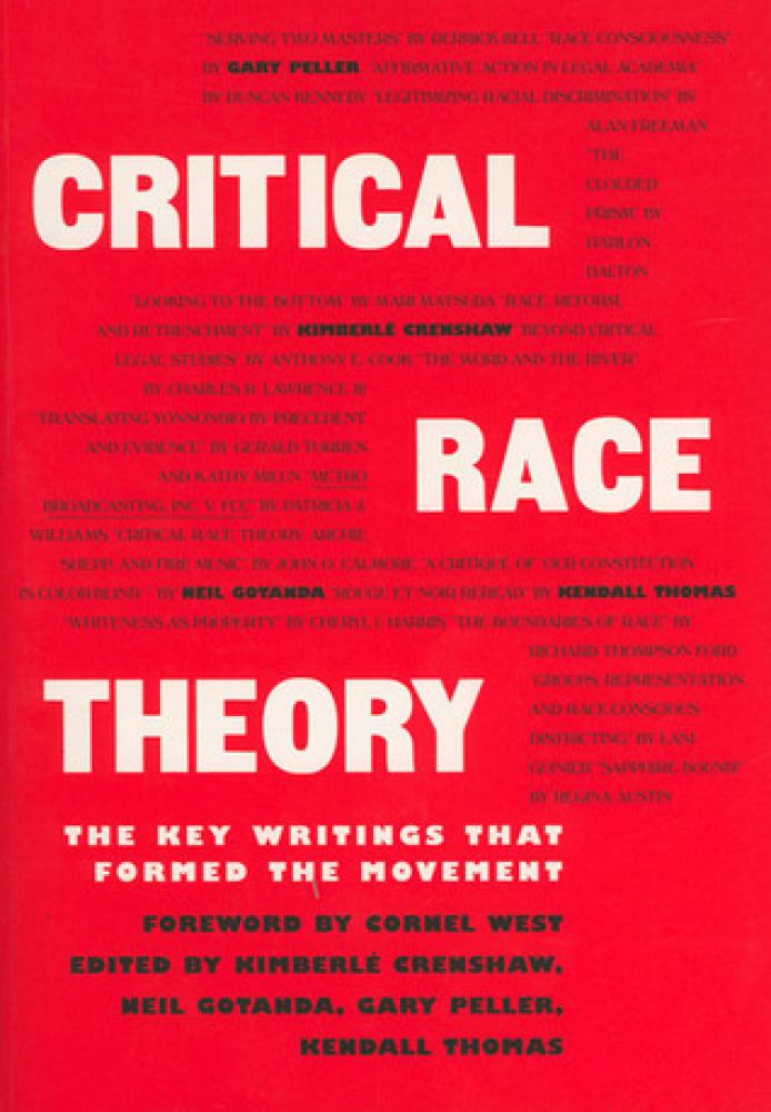 Critical Race Theory // The Key Writings That Formed the Movement