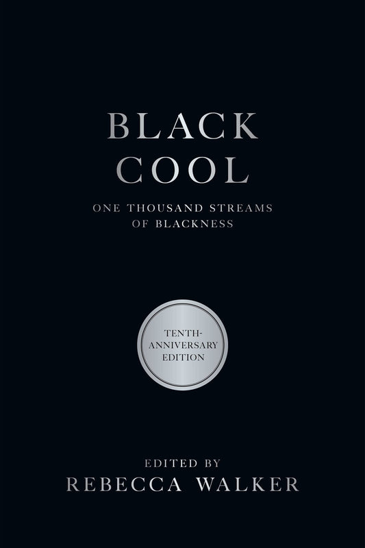 Black Cool // One Thousand Streams of Blackness