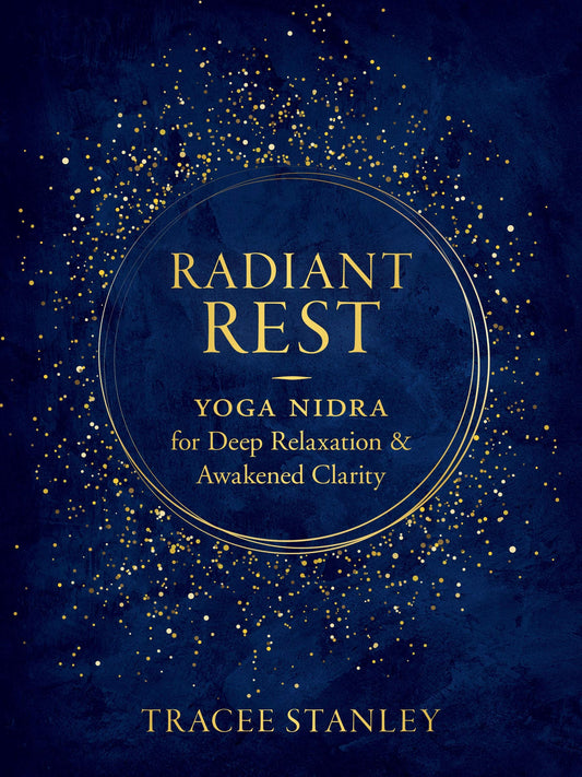 Radiant Rest // Yoga Nidra for Deep Relaxation and Awakened Clarity
