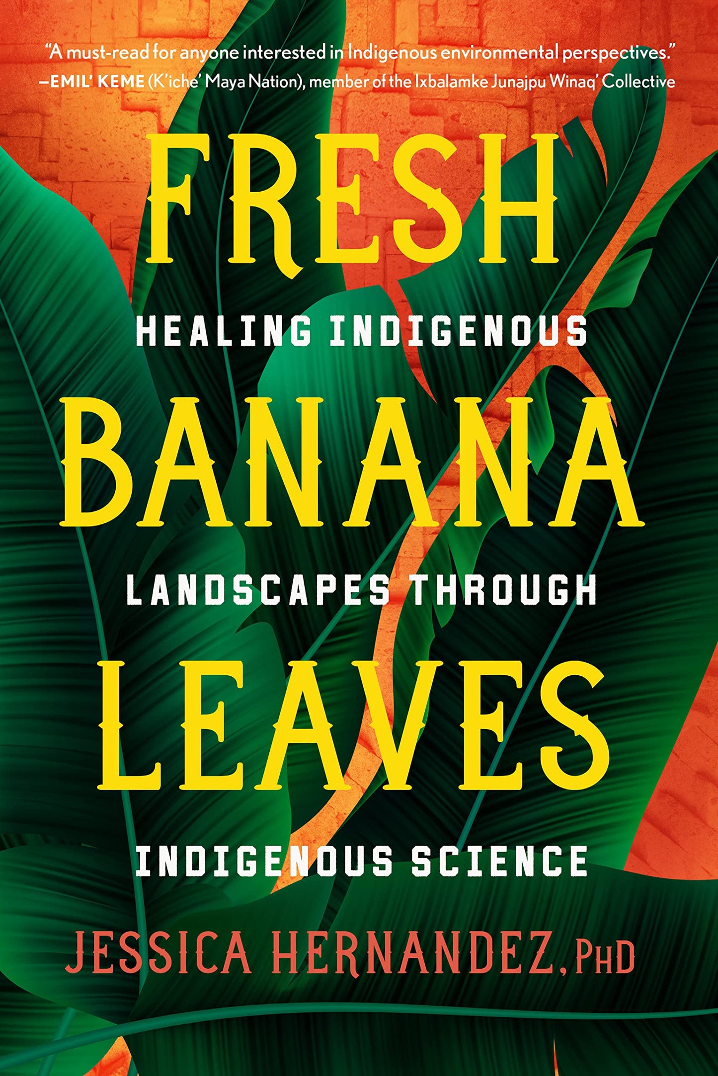 Fresh Banana Leaves //  Healing Indigenous Landscapes Through Indigenous Science