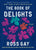 The Book of Delights // Essays