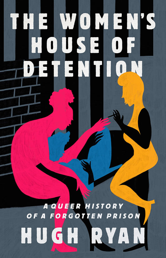 The Women's House of Detention // A Queer History of a Forgotten Prison